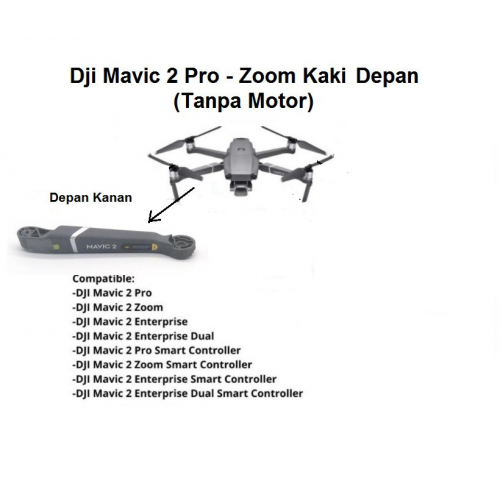 Dji Mavic 2 Kaki Depan Kanan Tanpa Motor - Front Right Arm - Kanan